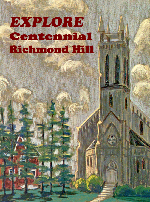 Title details for Explore Centennial Richmond Hill by Richmond Hill Public Library - Available
